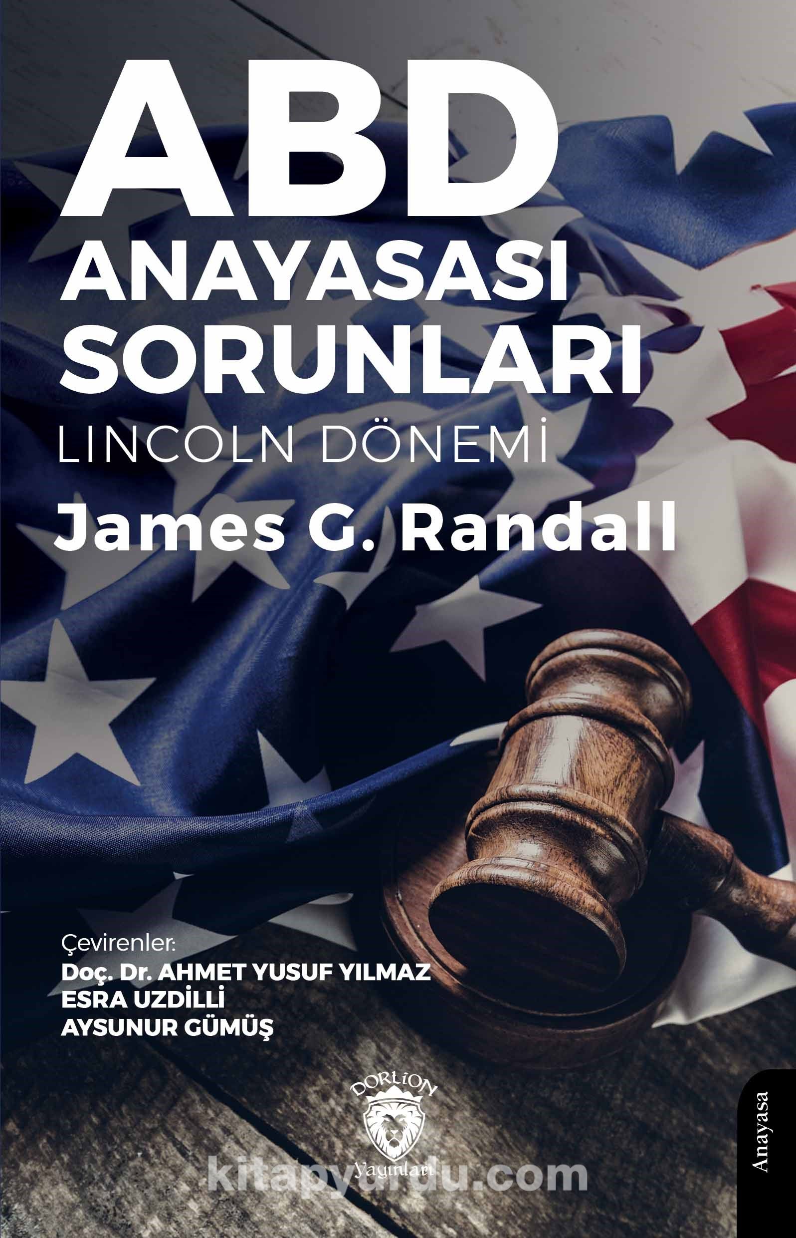 ABD Anayasası Sorunları (Lincoln Dönemi)