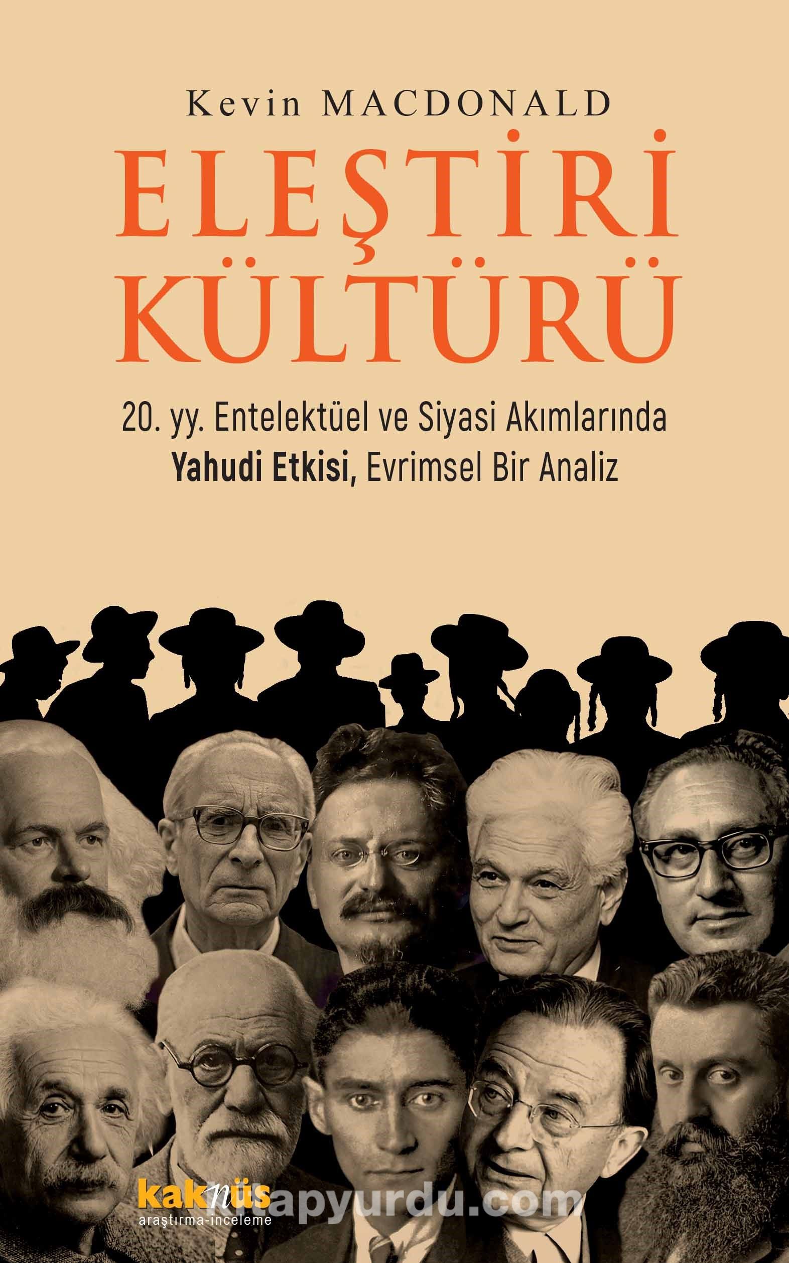 Eleştiri Kültürü & 20. yy. Entelektüel ve Siyasi Akımlarında Yahudi Etkisi, Evrimsel Bir Analiz