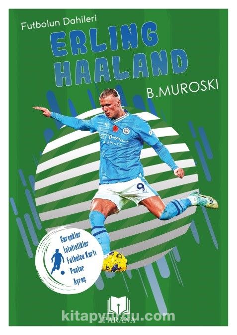 Erling Haaland / Futbolun Dahileri