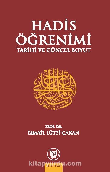 Hadis Öğrenimi & Tarihi ve Güncel Boyut