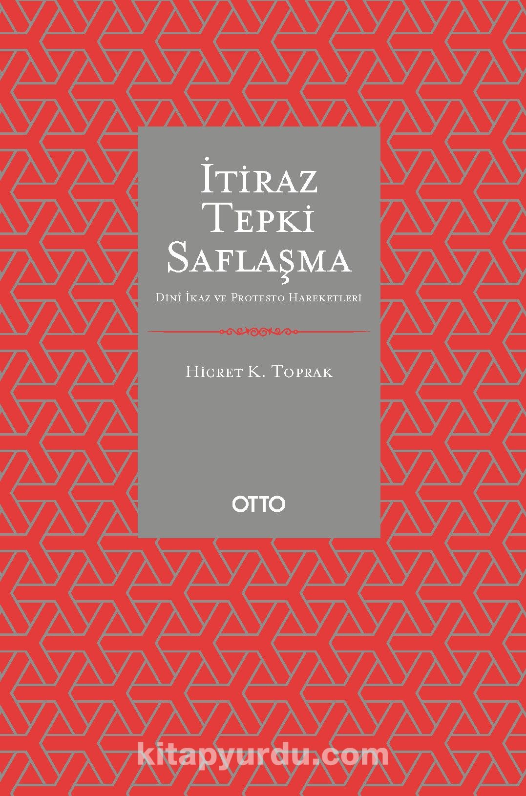 İtiraz Tepki Saflaşma & Dinî İkaz ve Protesto Hareketleri