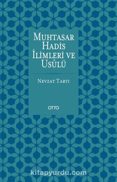 Muhtasar Hadis İlimleri ve Usulü