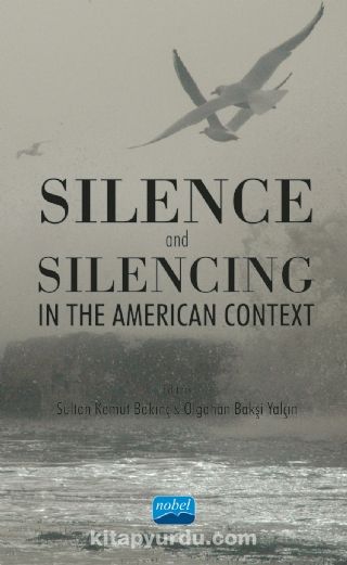 Silence and Silencing In the American Context