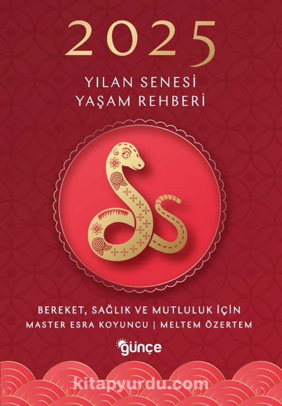 2025 Yılan Senesi Yaşam Rehberi