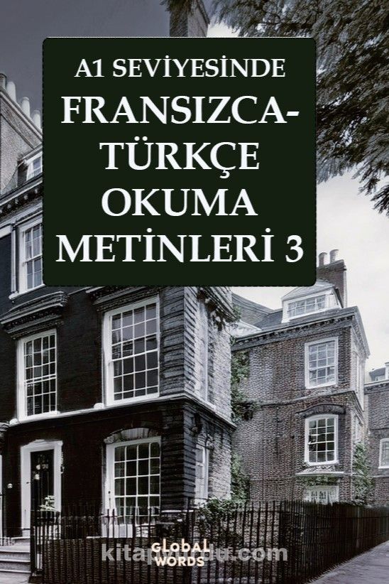 A1 Seviyesinde Fransızca-Türkçe Okuma Metinleri 3