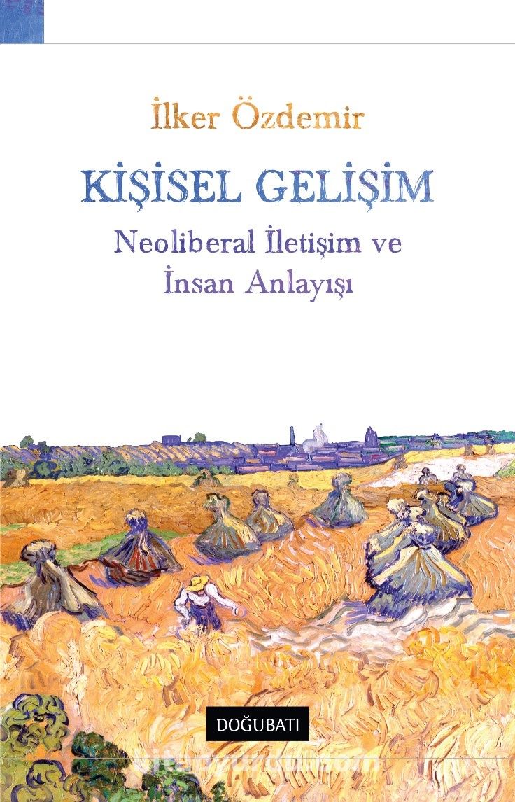 Kişisel Gelişim  Neoliberal İletişim Ve İnsan Anlayışı