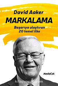 Markalama & Başarıya Ulaştıran 20 Temel İlke