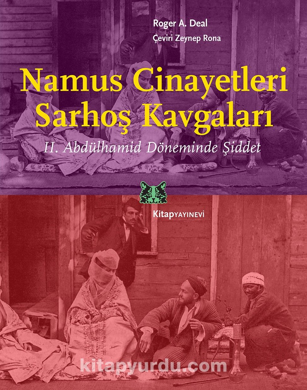 Namus Cinayetleri, Sarhoş Kavgaları & II. Abdülhamid  Döneminde Şiddet