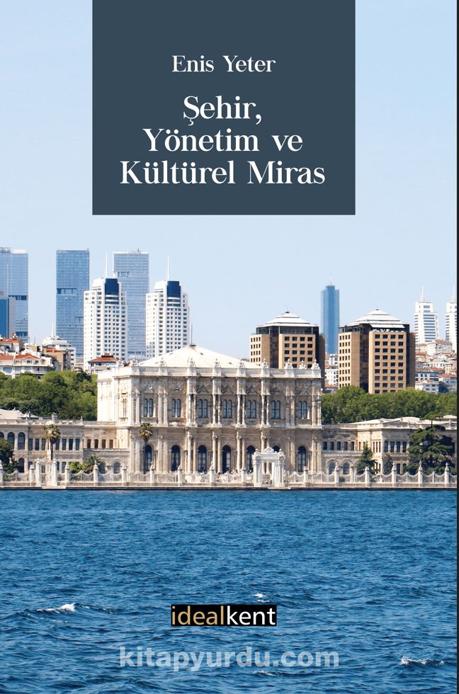 Şehir, Yönetim ve Kültürel Miras